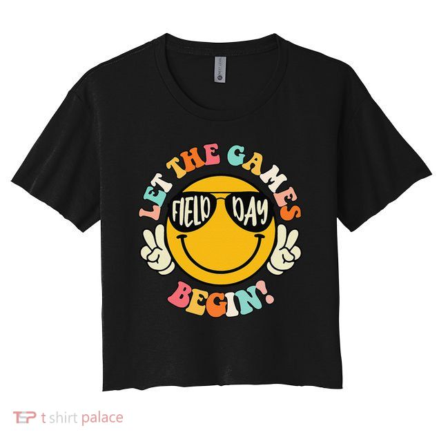 Field Day Let The Games Begin 2025 Teachers Crop Top