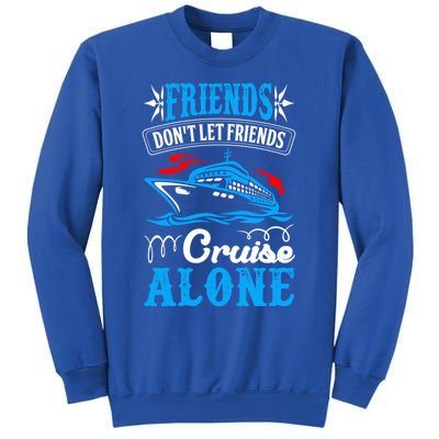 Friends Dont Let Cruise Alone Beach Summer Vacation Gift Sweatshirt