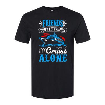 Friends Dont Let Cruise Alone Beach Summer Vacation Gift Softstyle CVC T-Shirt