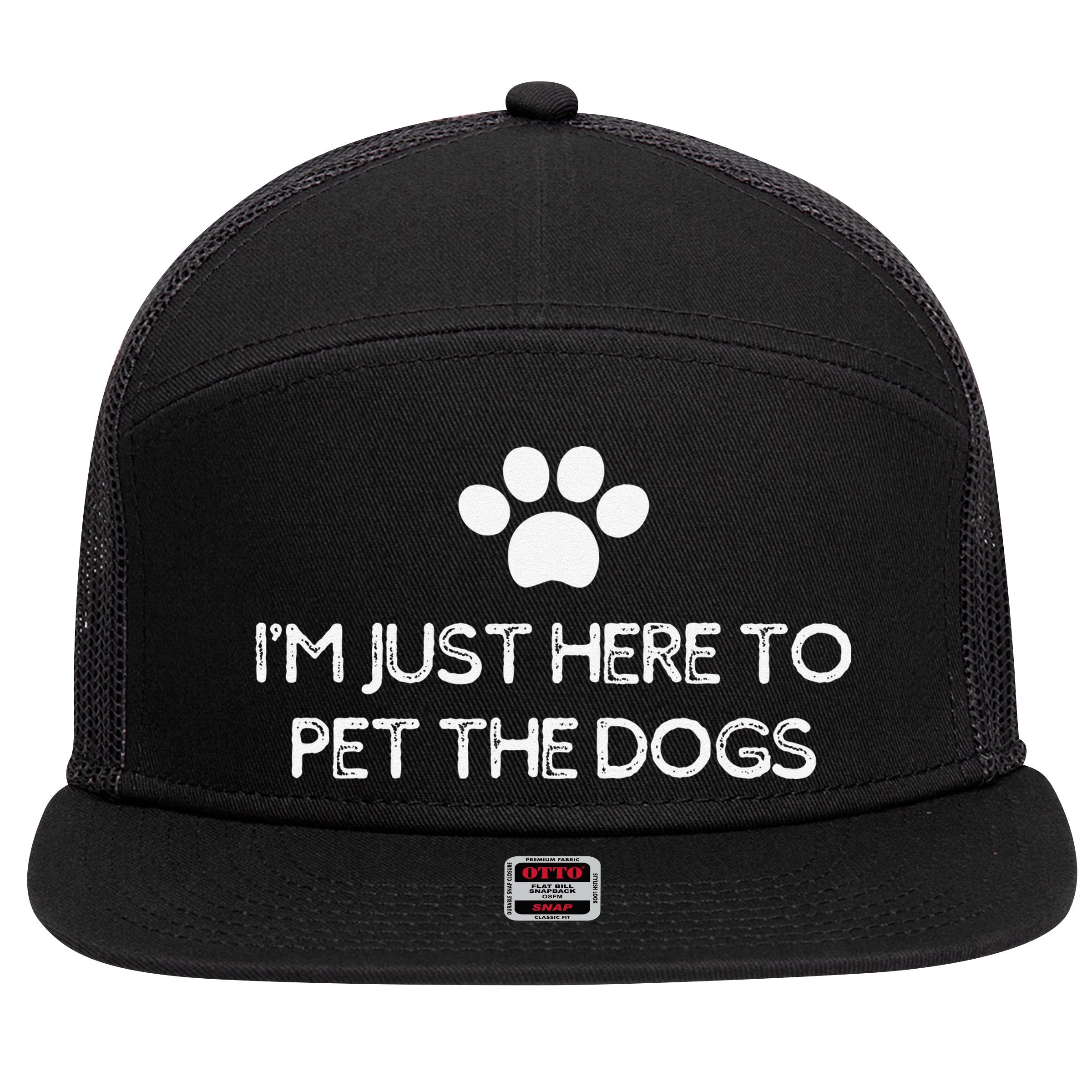 Funny Dog Lover I'm Just Here To Pet The Dogs Humorous 7 Panel Mesh Trucker Snapback Hat