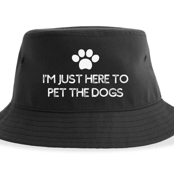 Funny Dog Lover I'm Just Here To Pet The Dogs Humorous Sustainable Bucket Hat