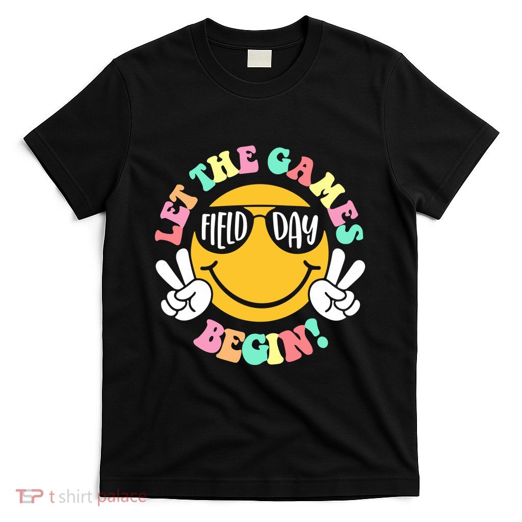 Field Day Let The Games Begin T-Shirt