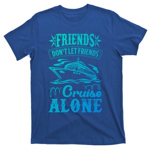 Friends Dont Let Cruise Alone Beach Summer Vacation Cute Gift T-Shirt