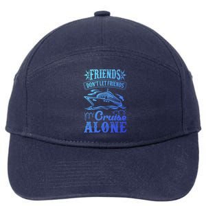 Friends Dont Let Cruise Alone Beach Summer Vacation Cute Gift 7-Panel Snapback Hat