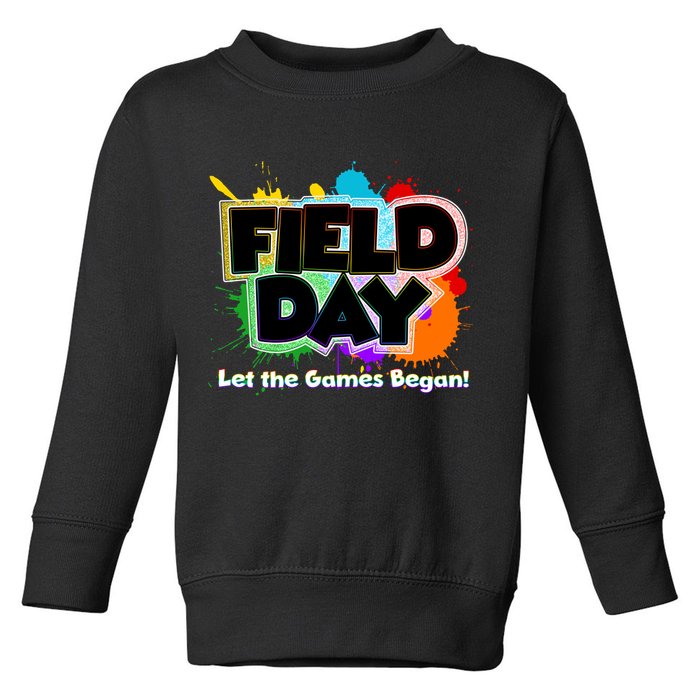 Field Day Let The Game Begin Toddler Sweatshirt
