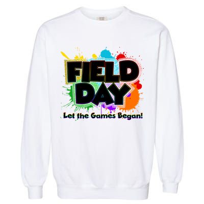 Field Day Let The Game Begin Garment-Dyed Sweatshirt