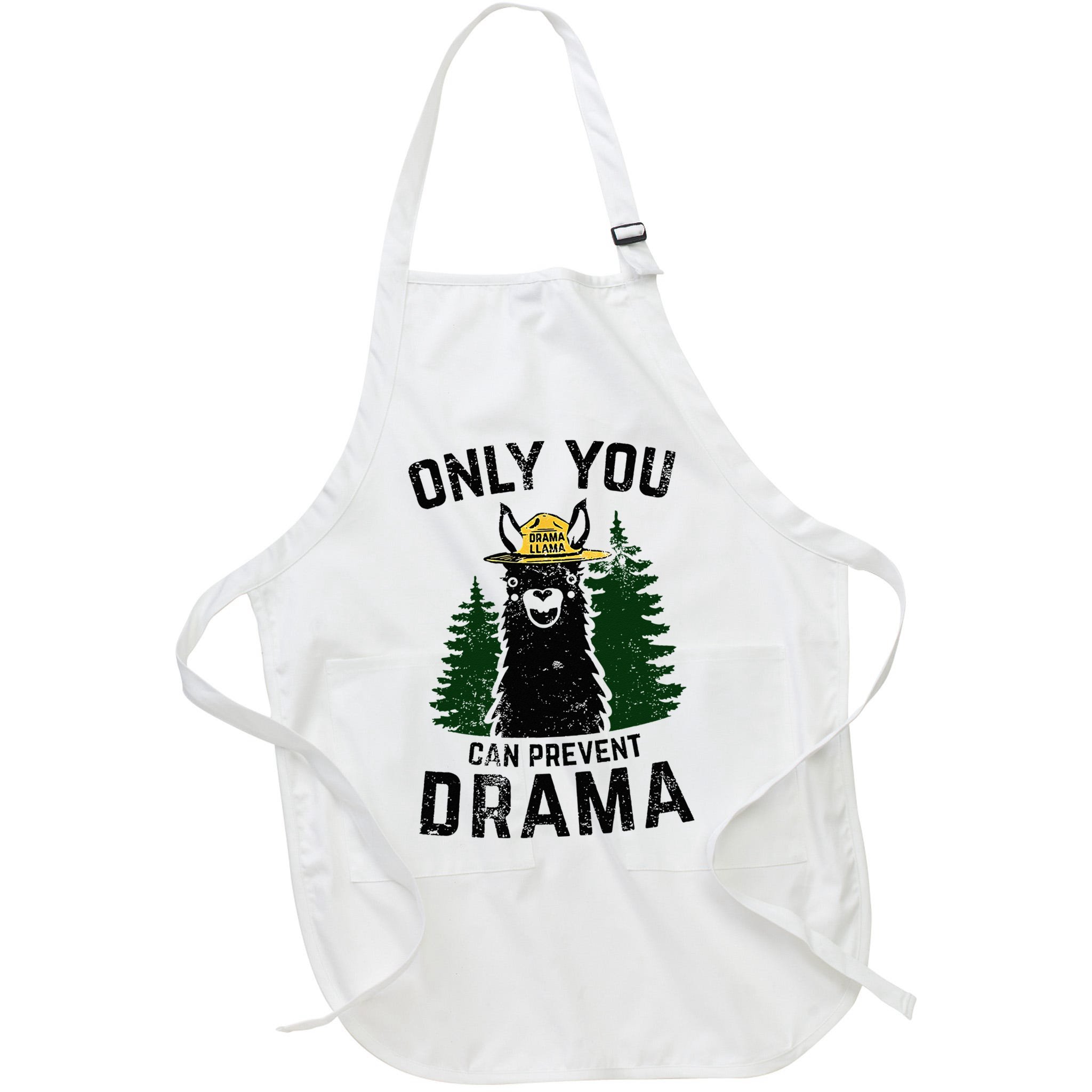 Funny Drama Llama Only You Can Prevent Drama Sarcastic Lover Apron