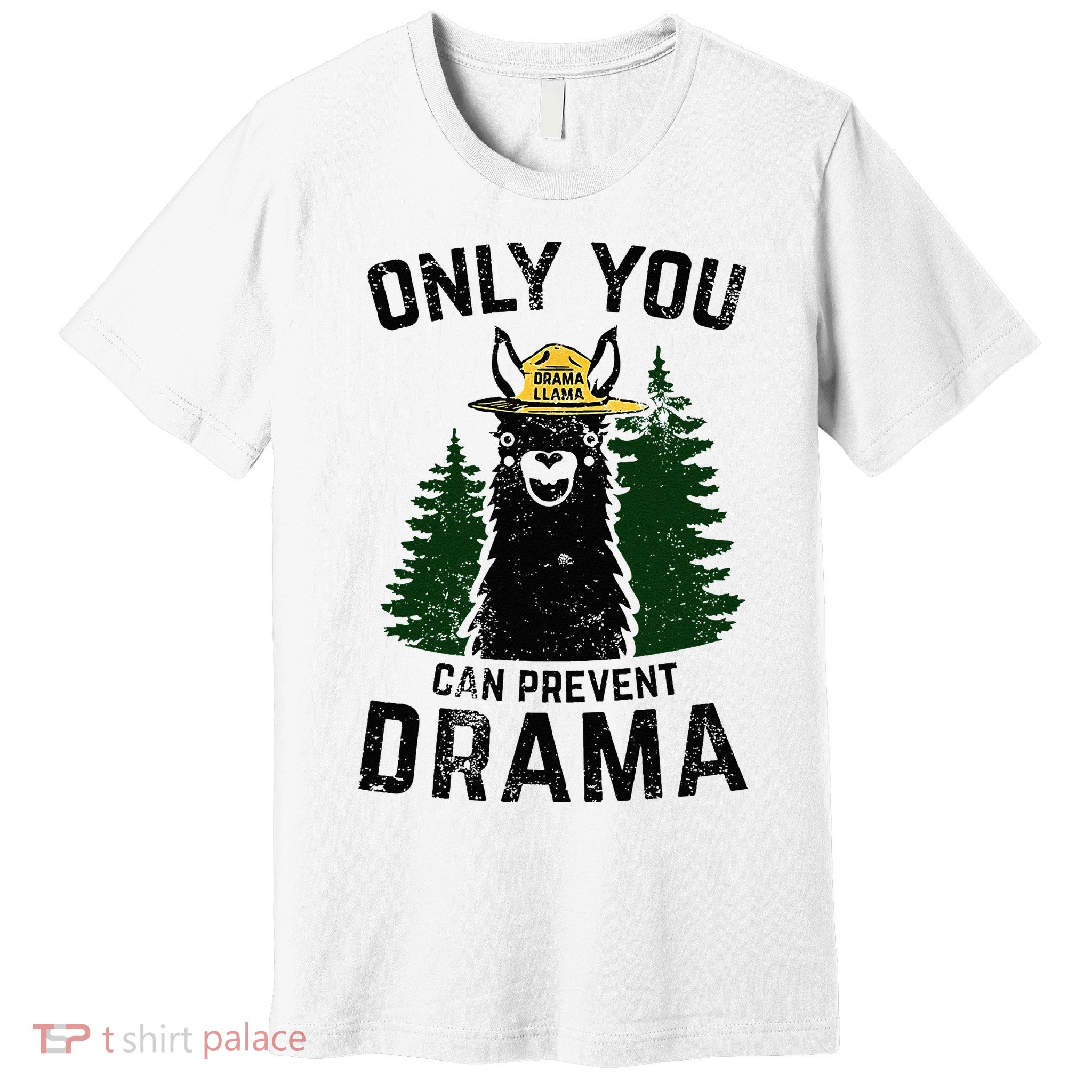 Funny Drama Llama Only You Can Prevent Drama Sarcastic Lover Premium T-Shirt