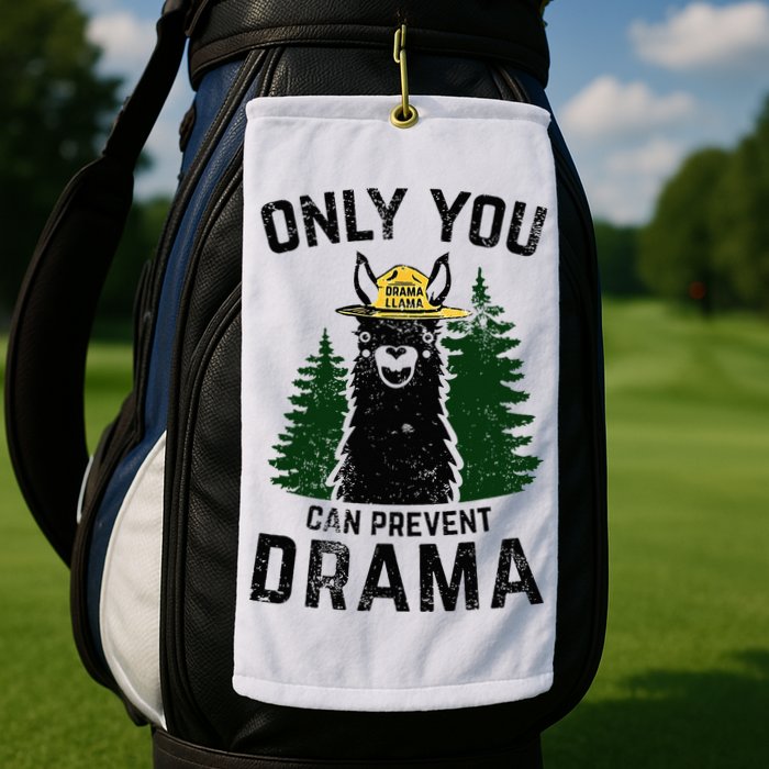 Funny Drama Llama Only You Can Prevent Drama Sarcastic Lover Golf Towel