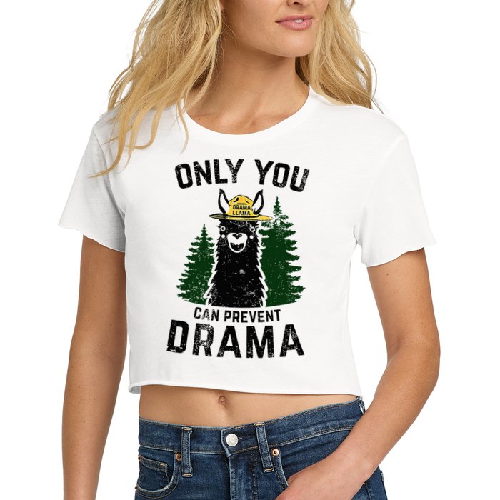 Funny Drama Llama Only You Can Prevent Drama Sarcastic Lover Women's Crop Top Tee