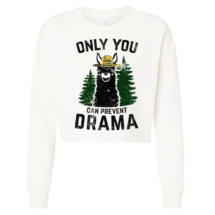 Funny Drama Llama Only You Can Prevent Drama Sarcastic Lover Cropped Pullover Crew