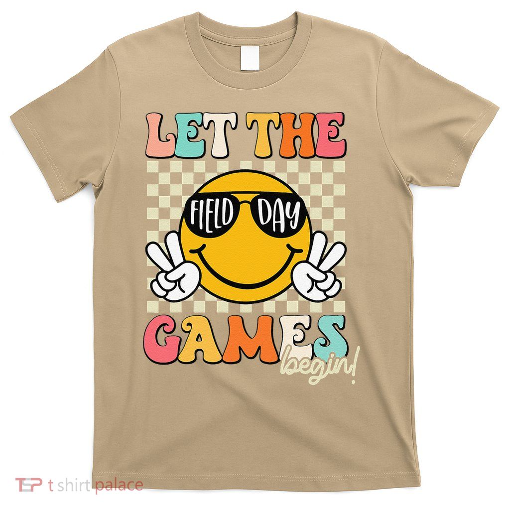 Field Day Let The Games Begin 2025 Teachers T-Shirt