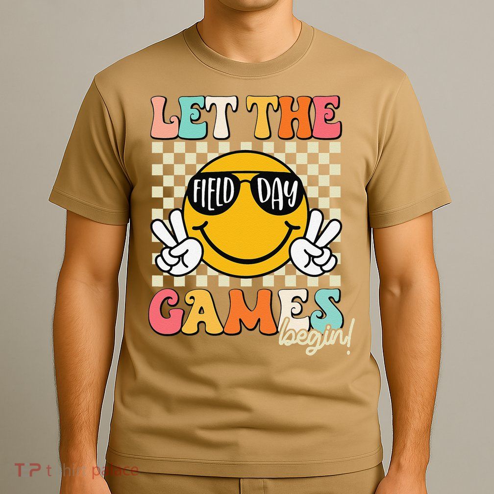 Field Day Let The Games Begin 2025 Teachers T-Shirt