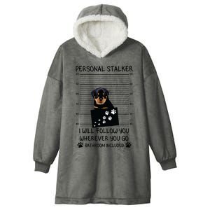 Funny Dog Lover Personal Stalker Ill Follow You Rottweiler Hooded Wearable Blanket