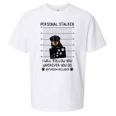 Funny Dog Lover Personal Stalker Ill Follow You Rottweiler Sueded Cloud Jersey T-Shirt