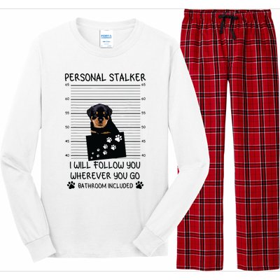 Funny Dog Lover Personal Stalker Ill Follow You Rottweiler Long Sleeve Pajama Set