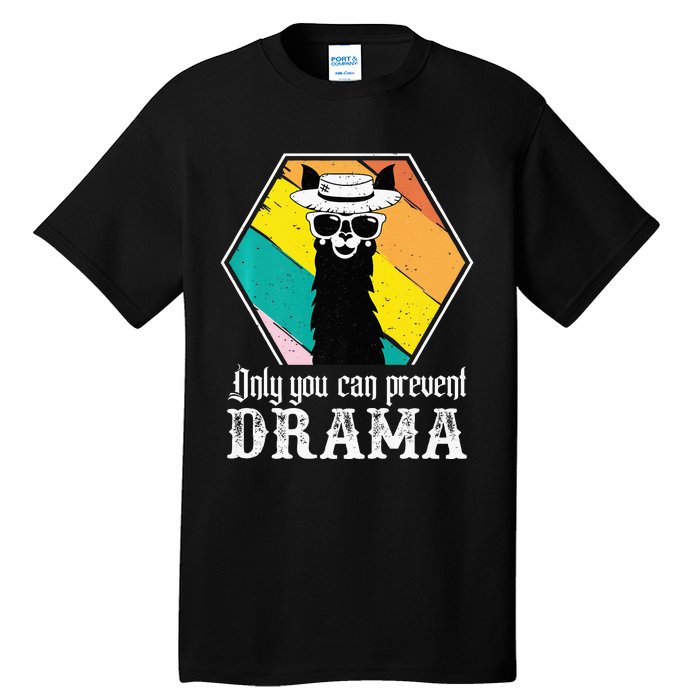 Funny Drama Llama Only You Can Prevent Drama Vintage Llama Tall T-Shirt