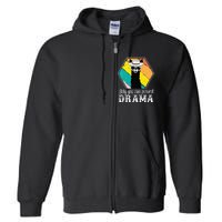 Funny Drama Llama Only You Can Prevent Drama Vintage Llama Full Zip Hoodie