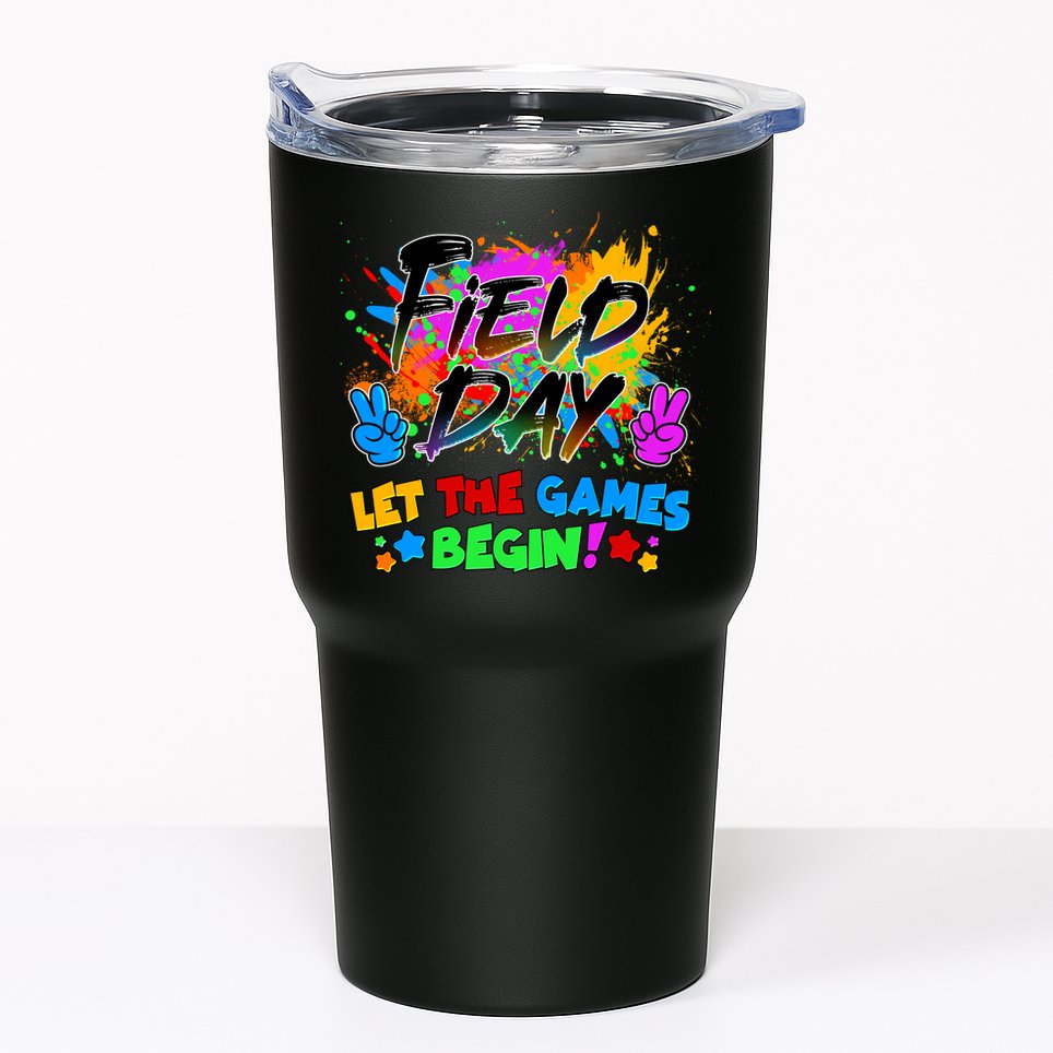 Field Days Let The Games Begin! Tumbler