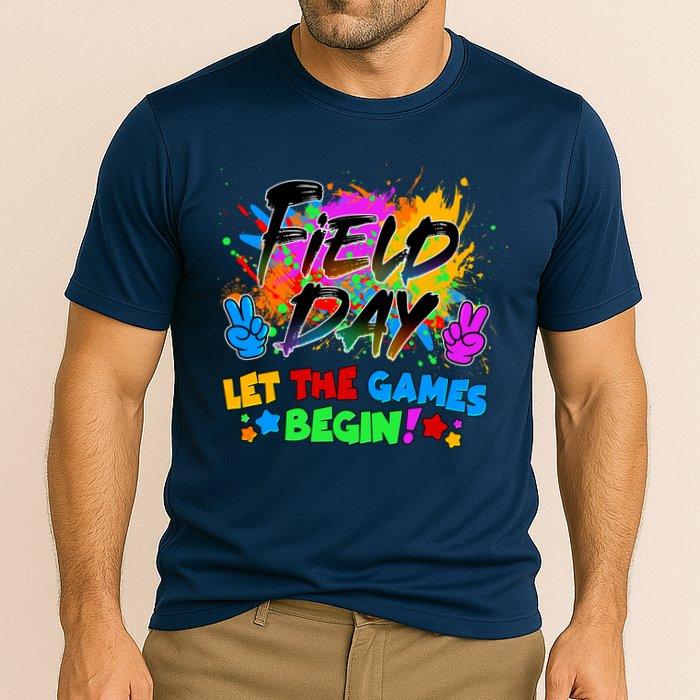 Field Days Let The Games Begin! Performance Shirt