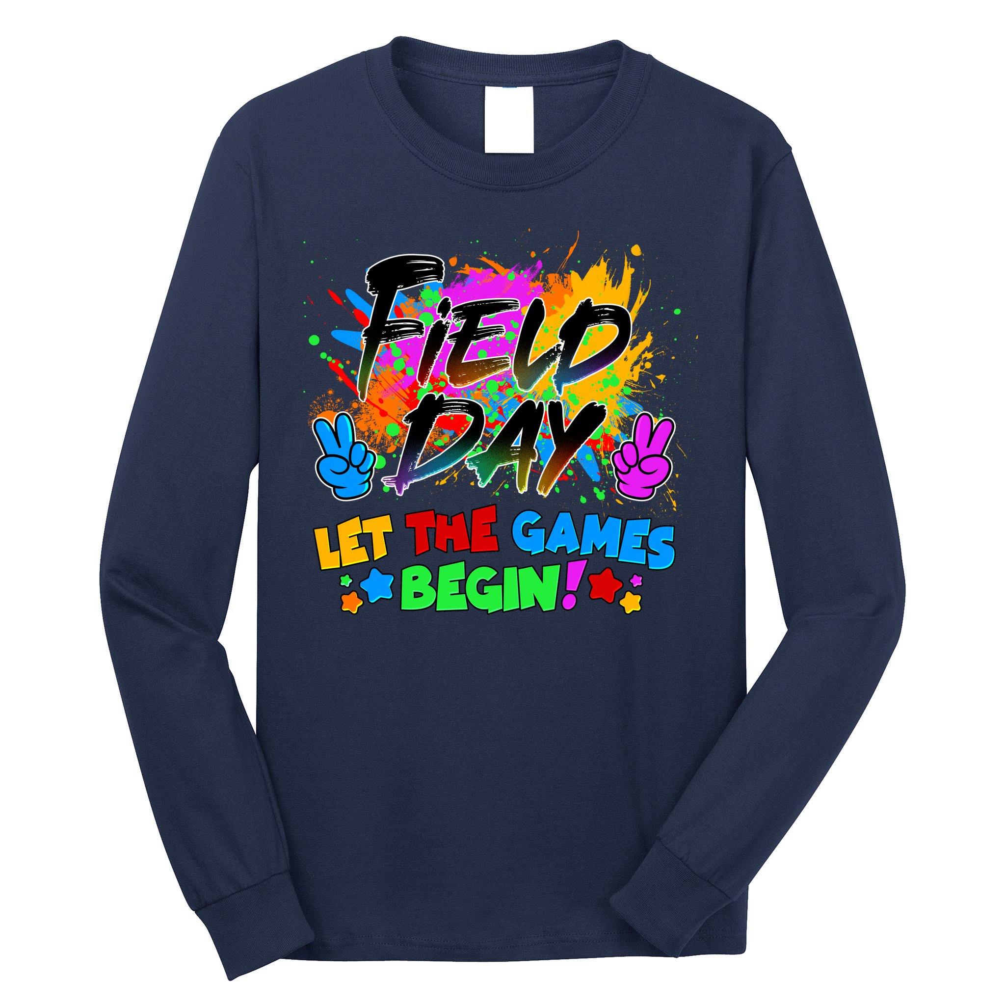 Field Days Let The Games Begin! Long Sleeve Shirt