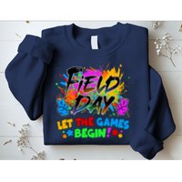 Field Days Let The Games Begin! Sweatshirt