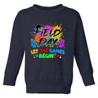 Field Days Let The Games Begin! Toddler Sweatshirt