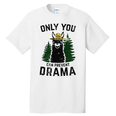 Funny Drama Llama Only You Can Prevent Drama Sarcastic Lover Tall T-Shirt