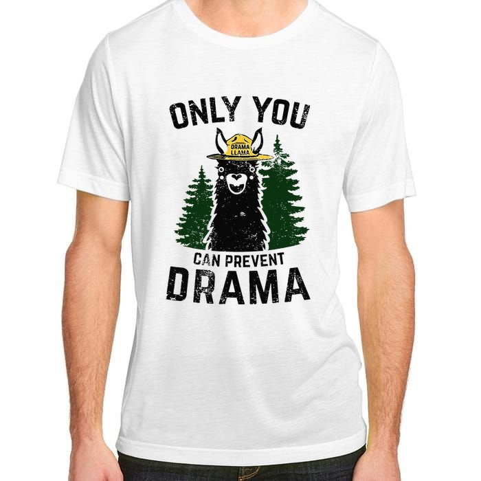 Funny Drama Llama Only You Can Prevent Drama Sarcastic Lover Adult ChromaSoft Performance T-Shirt