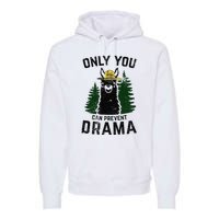 Funny Drama Llama Only You Can Prevent Drama Sarcastic Lover Premium Hoodie