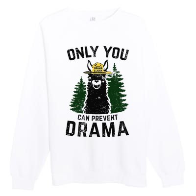 Funny Drama Llama Only You Can Prevent Drama Sarcastic Lover Premium Crewneck Sweatshirt