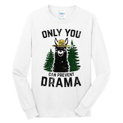 Funny Drama Llama Only You Can Prevent Drama Sarcastic Lover Tall Long Sleeve T-Shirt