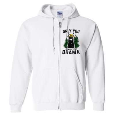 Funny Drama Llama Only You Can Prevent Drama Sarcastic Lover Full Zip Hoodie