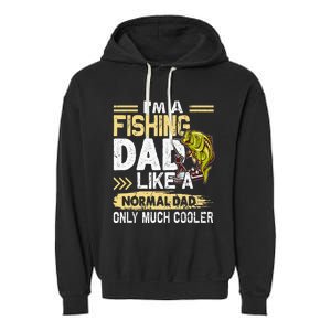 Fishing Dad Like A Normal Dad Only Much Cooler Garment-Dyed Fleece Hoodie