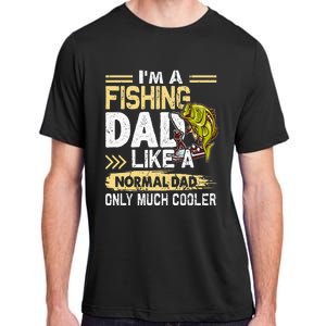 Fishing Dad Like A Normal Dad Only Much Cooler Adult ChromaSoft Performance T-Shirt