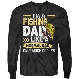 Fishing Dad Like A Normal Dad Only Much Cooler Tie-Dye Long Sleeve Shirt