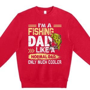 Fishing Dad Like A Normal Dad Only Much Cooler Premium Crewneck Sweatshirt