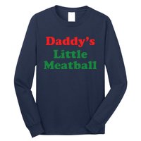 Funny Daddy Little Meatball Long Sleeve Shirt