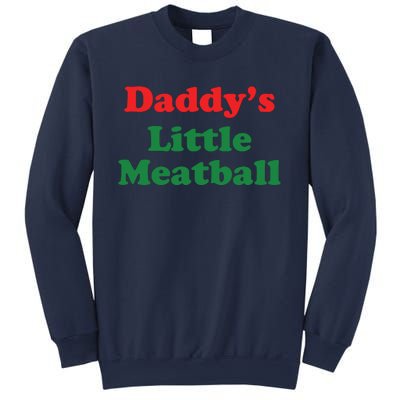 Funny Daddy Little Meatball Sweatshirt