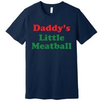 Funny Daddy Little Meatball Premium T-Shirt