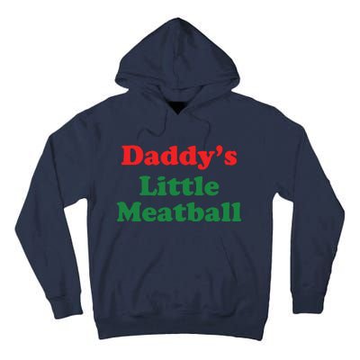 Funny Daddy Little Meatball Tall Hoodie