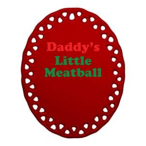 Funny Daddy Little Meatball Ceramic Oval Ornament