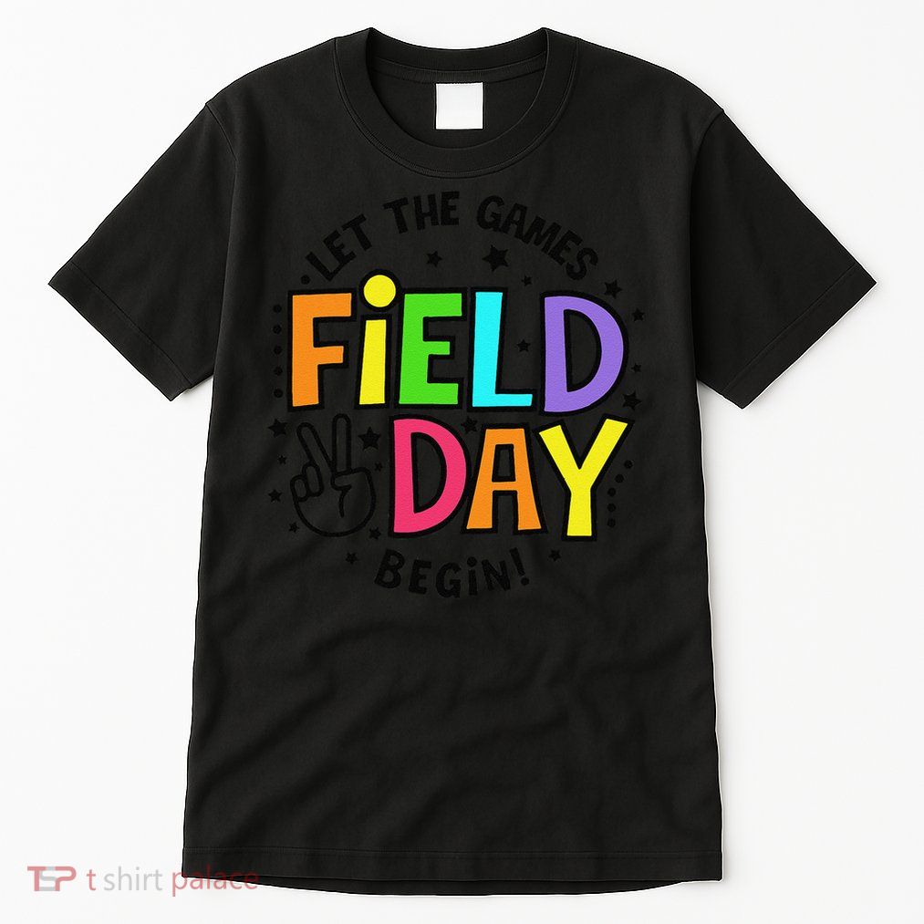 Field Day Let The Games Begin 2025 Teachers Tall T-Shirt