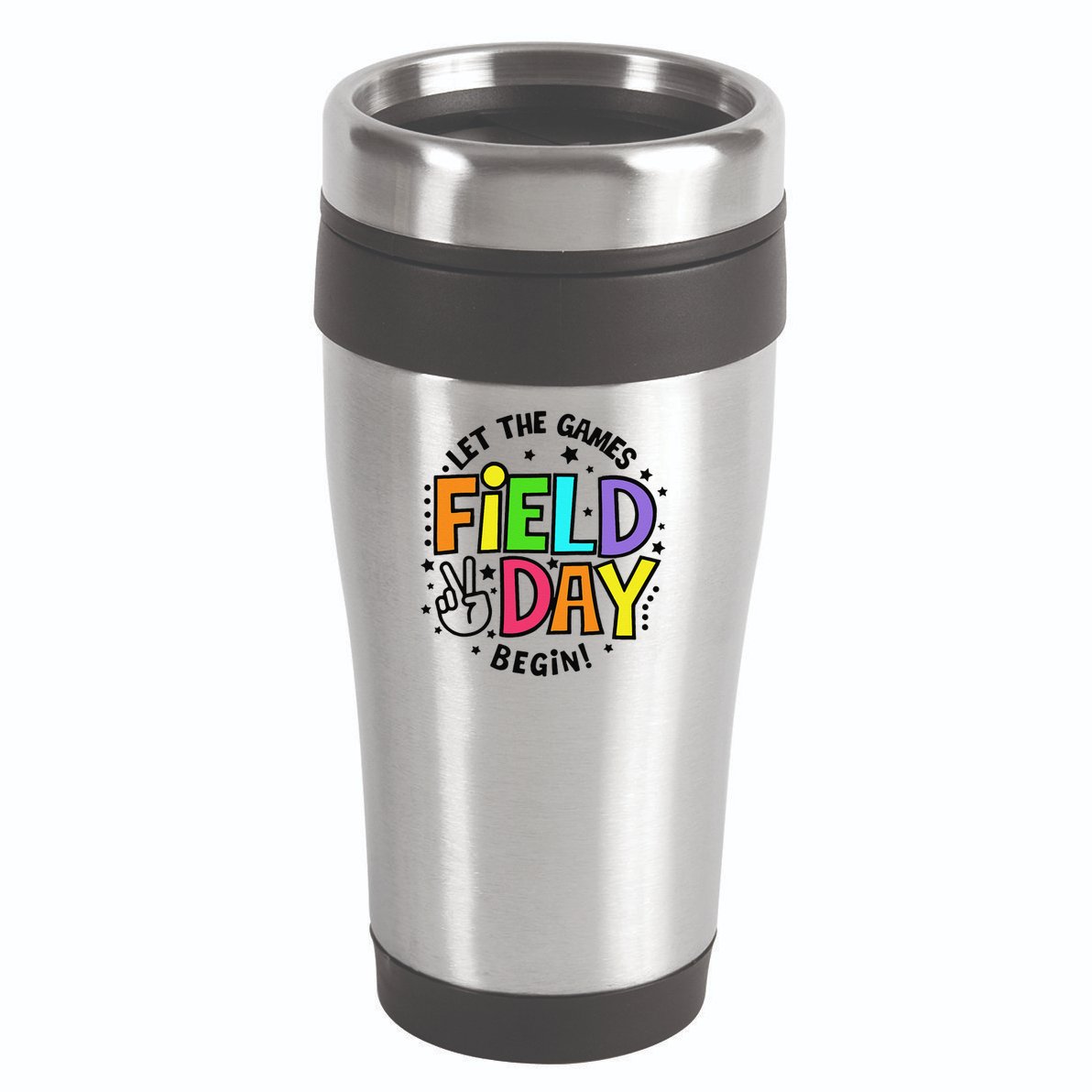 Field Day Let The Games Begin 2025 Teachers 16oz Travel Tumbler
