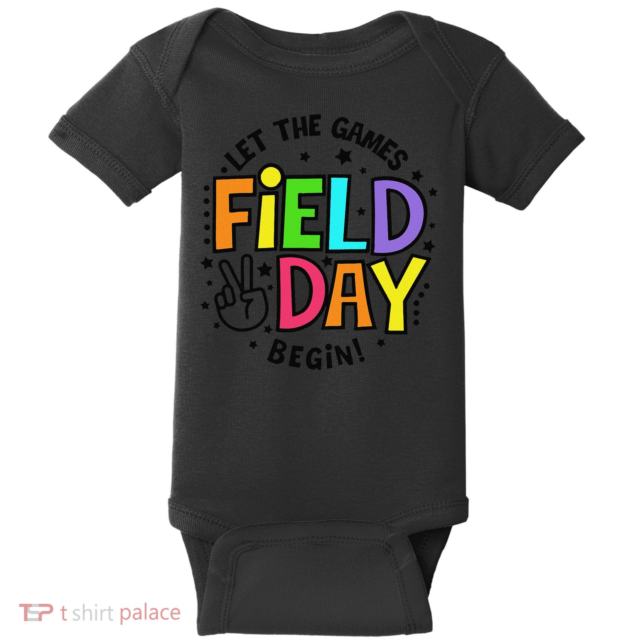 Field Day Let The Games Begin 2025 Teachers Baby Bodysuit