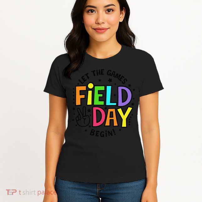 Field Day Let The Games Begin 2025 Teachers Womens T-Shirt