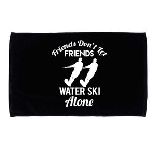 Friends Dont Let Friends Water Ski Alone Water Skiing Gift Microfiber Hand Towel