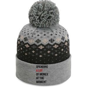 Funny Dad Mom Parents Day Spending A Lot Money At The Moment The Baniff Cuffed Pom Beanie