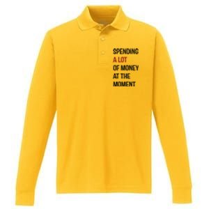 Funny Dad Mom Parents Day Spending A Lot Money At The Moment Performance Long Sleeve Polo