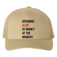 Funny Dad Mom Parents Day Spending A Lot Money At The Moment Yupoong Adult 5-Panel Trucker Hat